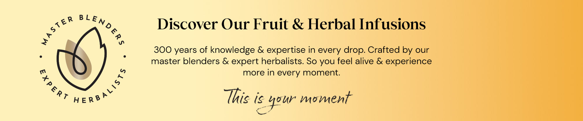 Discover Our Fruit & Herbal Infusions Desktop